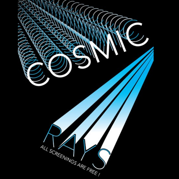 Cosmic Rays Film Festival Poster